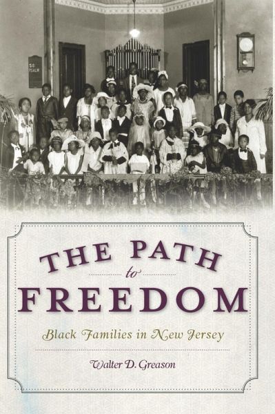 Path to Freedom: Black Families in New Jersey (eBook, ePUB)