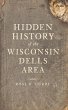 Hidden History of the Wisconsin Dells... - Bild 1