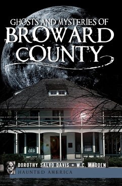 Cover Ghosts and Mysteries of Broward County (eBook, ePUB)