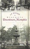 Guide to Historic Downtown Memphis (eBook, ePUB)