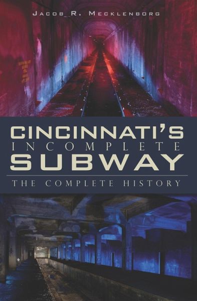 Cincinnati's Incomplete Subway (eBook, ePUB)