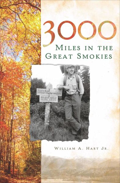 3000 Miles in the Great Smokies (eBook, ePUB) 3000 Miles in the Great Smokies (eBook, ePUB)