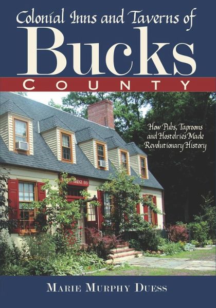Colonial Inns and Taverns of Bucks County (eBook, ePUB)