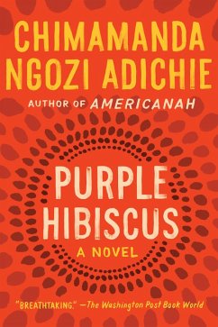 Purple Hibiscus (eBook, ePUB) - Adichie, Chimamanda Ngozi