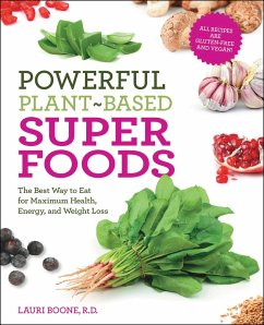 Powerful Plant-Based Superfoods (eBook, ePUB) - Boone, Lauri