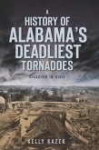 History of Alabama's Deadliest Tornadoes (eBook, ePUB)