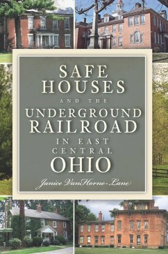 Cover Safe Houses and the Underground Railroad in East Central Ohio (eBook, ePUB)