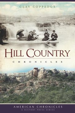 Hill Country Chronicles (eBook, ePUB) - Coppedge, Clay