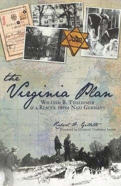 Virginia Plan: William B. Thalhimer & a Rescue from Nazi Germany (eBook, ePUB) - Gillette, Robert H.