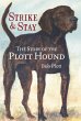 Story of the Plott Hound: Strike & Stay... - Bild 1