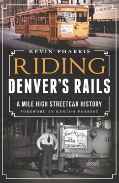 Cover Riding Denver's Rails (eBook, ePUB)