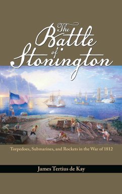 The Battle of Stonington (eBook, ePUB) - De Kay, James Tertius