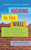Kicking In the Wall (eBook, ePUB)