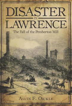 Disaster in Lawrence (eBook, ePUB) - Oickle, Alvin F.