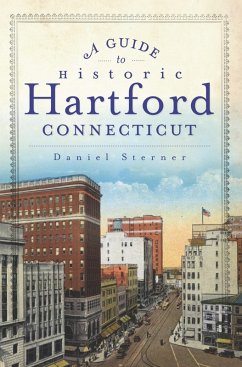 Cover Guide to Historic Hartford, Connecticut (eBook, ePUB)