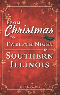Cover From Christmas to Twelfth Night in Southern Illinois (eBook, ePUB)