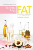 Fighting Back with Fat (eBook, ePUB)