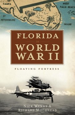 Florida in World War II (eBook, ePUB) - Wynne, Nick