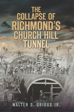 Cover Collapse of Richmond's Church Hill Tunnel (eBook, ePUB)