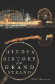 Hidden History of the Grand Strand (eBook, ePUB)