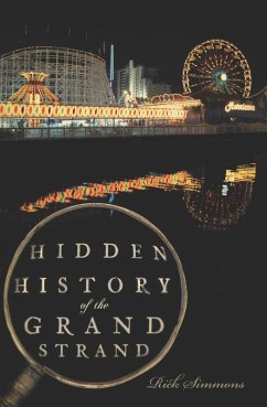 Cover Hidden History of the Grand Strand (eBook, ePUB)