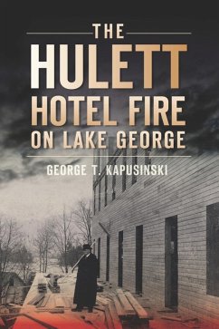 Cover Hulett Hotel Fire on Lake George (eBook, ePUB)
