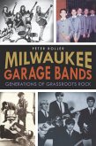 Milwaukee Garage Bands (eBook, ePUB) Milwaukee Garage Bands (eBook, ePUB)