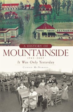 History of Mountainside, 1945-2007 (eBook, ePUB) - McNamara, Connie