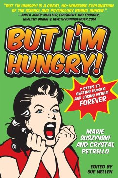 But I'm Hungry! (eBook, ePUB) - Petrello, Crystal; Suszynski, Marie