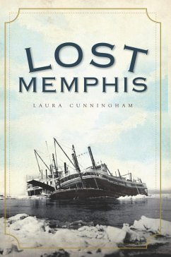 Lost Memphis (eBook, ePUB) - Cunningham, Laura