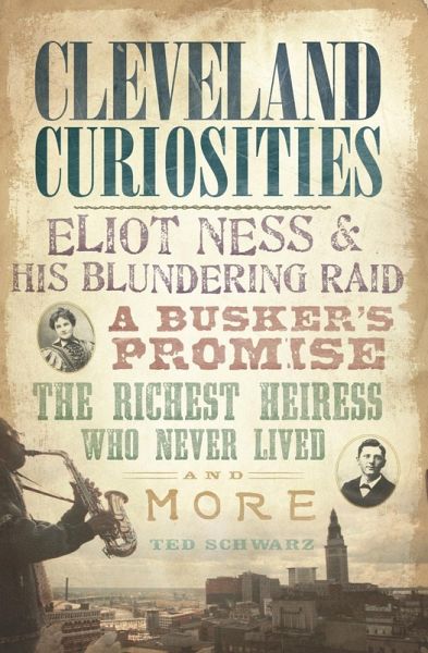 Cleveland Curiosities (eBook, ePUB) Cleveland Curiosities (eBook, ePUB)
