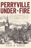 Perryville Under Fire (eBook, ePUB)