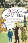 Wicked Carlisle (eBook, ePUB) Wicked Carlisle (eBook, ePUB)