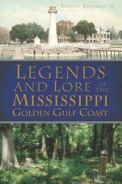 Cover Legends and Lore of the Mississippi Golden Gulf Coast (eBook, ePUB)
