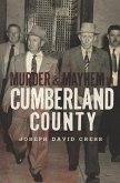 Murder & Mayhem in Cumberland County (eBook, ePUB)