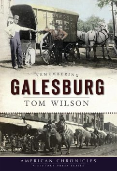 Remembering Galesburg (eBook, ePUB) - Wilson, Tom