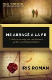 Me abrace a la fe (eBook, ePUB)