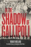 In the Shadow of Gallipoli (eBook, ePUB)