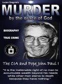 Murder by the Grace of God (eBook, ePUB) Murder by the Grace of God (eBook, ePUB)