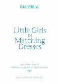 Little Girls in Matching Dresses (eBook, ePUB) Little Girls in Matching Dresses (eBook, ePUB)