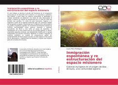 Inmigración espontánea y re estructuración del espacio misionero - Rodríguez, Laura Alicia