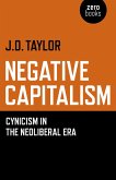 Negative Capitalism (eBook, ePUB) Negative Capitalism (eBook, ePUB)