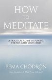 How to Meditate (eBook, ePUB)