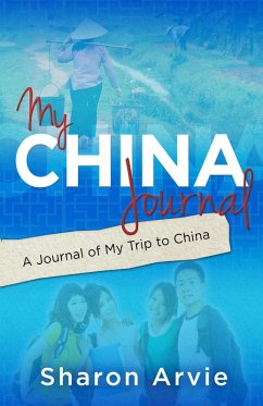 My China Journal (eBook, ePUB) - Arvie, Sharon