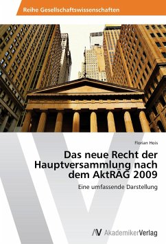 Das neue Recht der Hauptversammlung nach dem AktRÄG 2009 Das neue Recht der Hauptversammlung nach dem AktRÄG 2009