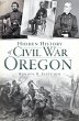 Hidden History of Civil War Oregon... - Bild 1