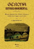 Gerona histórico-monumental Gerona histórico-monumental