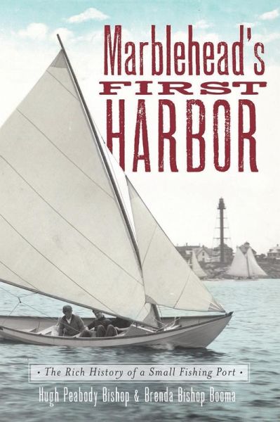 Marblehead's First Harbor (eBook, ePUB) Marblehead's First Harbor (eBook, ePUB)