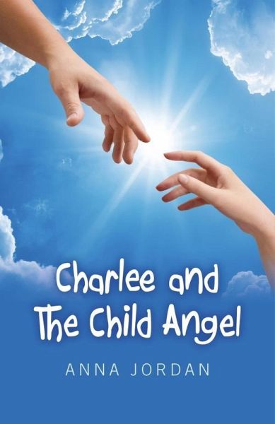 Charlee And The Child Angel (eBook, ePUB)
