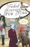 Wicked Northern New York (eBook, ePUB)